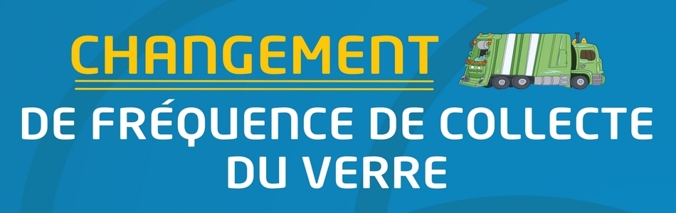 Bandeau Changement de  Fréquence Collecte du Verre
