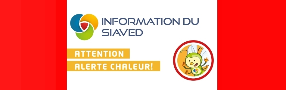 Bandeau Fortes Chaleurs SIAVED